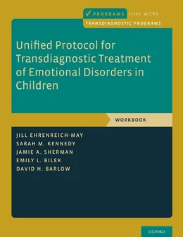 Cover of Unified Protocol for Transdiagnostic Treatment of Emotional Disorders in Children: Workbook