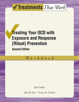 Cover of Treating Your OCD with Exposure and Response Prevention Therapy: Workbook