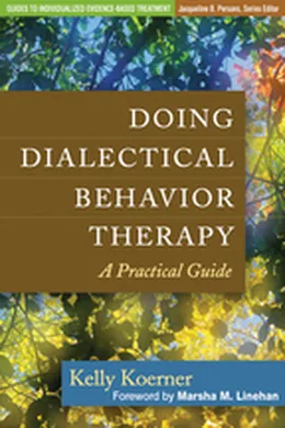 Cover of Doing Dialectical Behavior Therapy: A Practical Guide