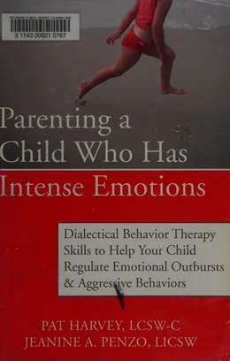 Cover of Parenting a Child Who Has Intense Emotions