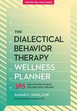 Cover of The Dialectical Behavior Therapy Wellness Planner